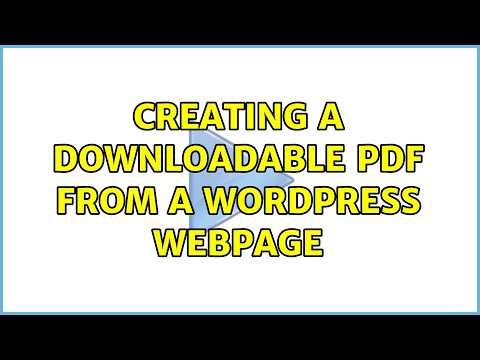 Creating a downloadable PDF from a wordpress webpage (2 Solutions!!)