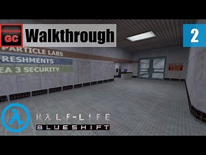 Half-Life: Blue Shift [#02] - Insecurity || Walkthrough
