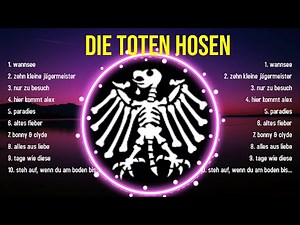 The best of Die Toten Hosen full album 2024 ~ Top Artists To Listen 2024