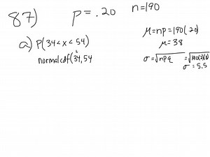 A 1 scratch off lotto ticket will be a winner one out of five times. Out of a shipment of n = 190 lotto tickets, find the probability for the lotto tickets that there are a. somewhere between 34 and 54 prizes. b. somewhere between 54 and 64 prizes. c. more than 64 prizes. | Numerade