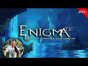 Igor Gorelov Cynosure. The Very Best Enigmatic Music Mix 2023 2K💖