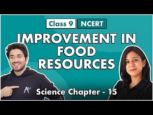 Improvement in Food Resources | Chapter 15 | Class 9 NCERT