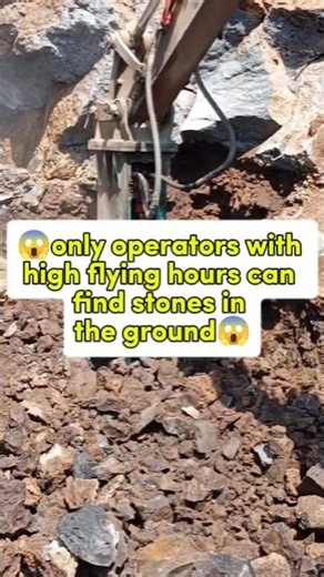 "Only Highly Experienced Operators Can Spot Hidden Rocks Beneath The Ground!"