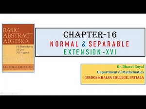 Normal & Separable Extensions-XVI, Field Theory, M.Sc. Mathematics
