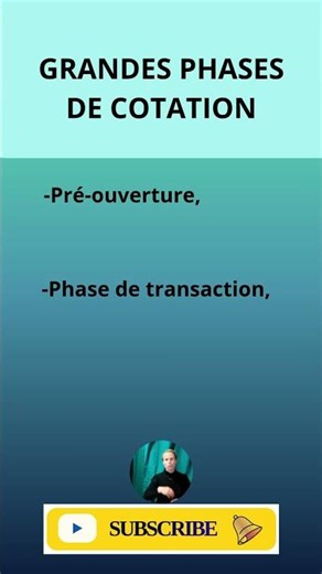 PHASES GRANDES DE COTATION bourse de Paris