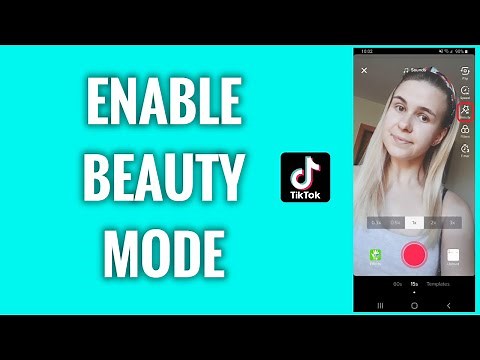 How To Enable Beauty Mode On TikTok