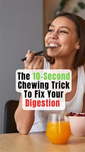 The 10-Second Chewing Trick That Fixes Digestion Naturally #GutHealth #HealthyHabits