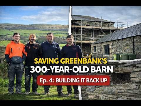 Saving Greenbank’s 300-Year-Old Barn | Ep. 4: Building It Back Up