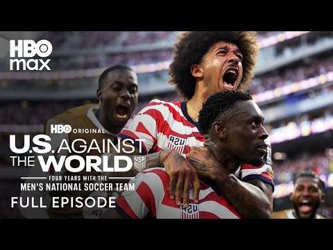 U.S. Against the World: Four Years with the Men's National Soccer Team | Episode 1 | HBO Max