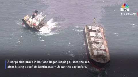 Watch: Japan ship split into two, leaking oil into the sea