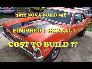 Restoration of a 1972 Chevy Nova - Part 32 - Finished Reveal - Cost To Build