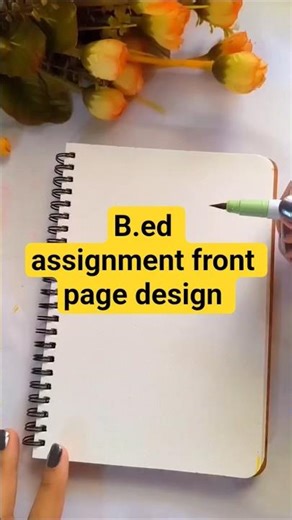 B.ed assignment front page design #assignment #frontpagedesign #borderdesign #crafts