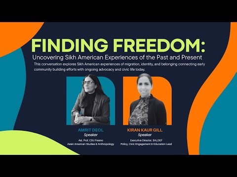 Finding Freedom: Uncovering Sikh American Experiences of the Past and Present
