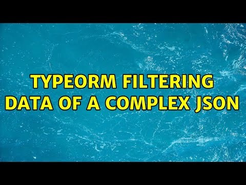 TYPEORM filtering data of a complex JSON