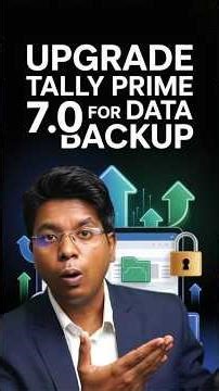 Upgrade Tally Prime 7.0 for Data Backup