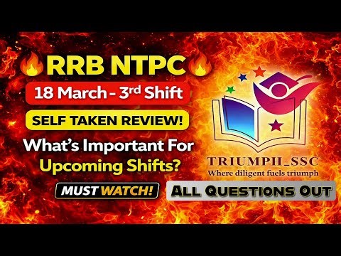 RRB NTPC EXAM REVIEW 🔥 | 18 MARCH 3RD SHIFT | ALL QUESTIONS | #rrbntpc2026 #rrbntpc #rrbntpcexam