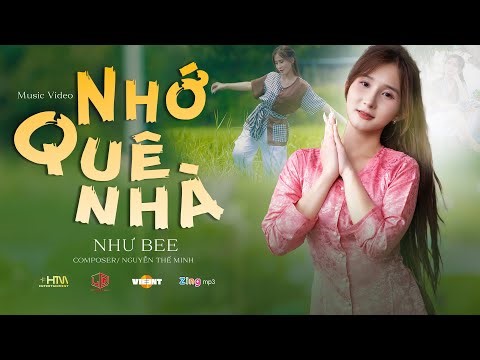 NHỚ QUÊ NHÀ - NHƯ BEE x NGUYỄN THẾ MINH | MUSIC VIDEO OFFICIAL