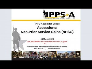 IPPS-A Webinar: Accessions: Non-Prior Service Gains (NPSG)