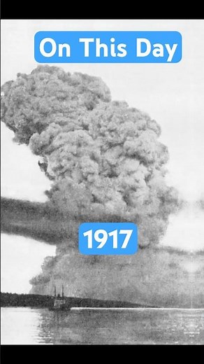 The Blast That Destroyed a City | Halifax Explosion, 1917