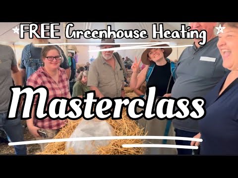 How to heat your Greenhouse for FREE! Master Class! Presented at Baker Creek Seeds Fall Festival 