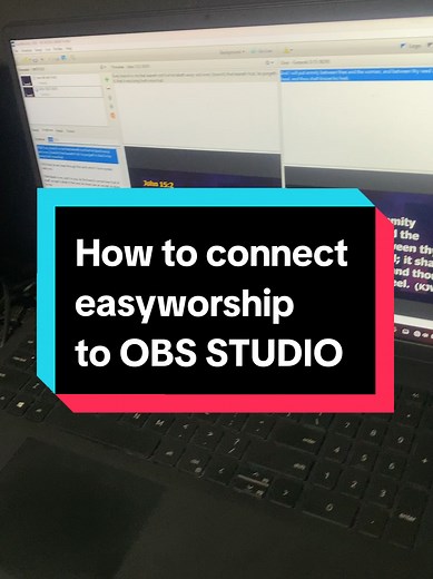 Connecting EasyWorship to OBS Studio: A Step-by-Step Guide