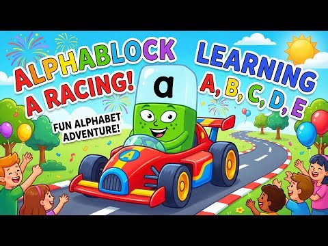 Fast & Fun: Alphablock A Racing Adventure! 🏁 Learn Letters A-E 🏆 , 🏎️