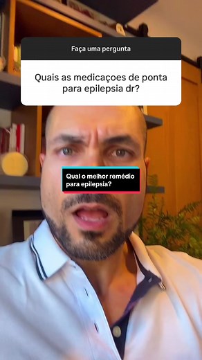 Melhores Medicações para Epilepsia: O Que Funciona