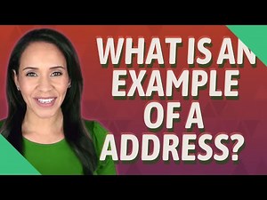 What is an example of a address?