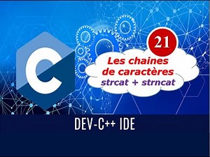 21 Les chaines de caractères : strcat+strncat
