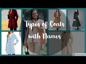 Types of coats with names for ladies || coats names for ladies