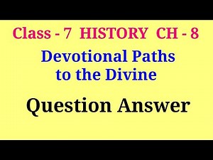 devotional paths to the divine question answer | class 7 history ch 8 question answer