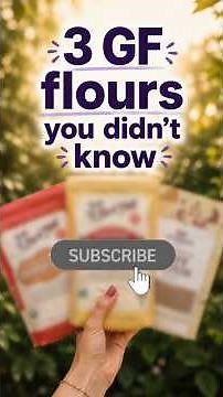 3 Gluten-Free Flours You Didn't Know!