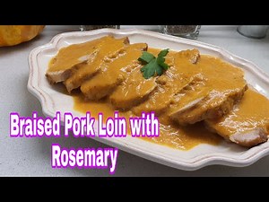 BRAISED PORK LOIN with ROSEMARY |HOW TO COOK |JANE'S LIFESTYLE AND CUISINE