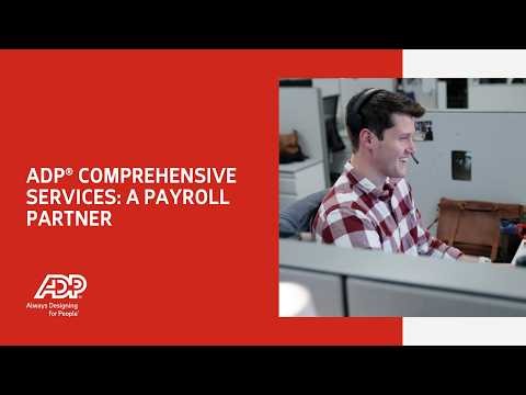 ADP® Comprehensive Services: A payroll partner