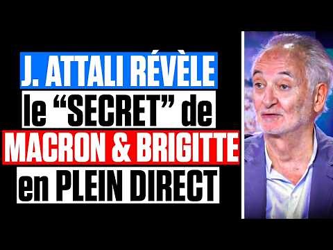 ATTALI REVEALS MACRON AND BRIGITTE'S "SECRET" LIVE ON AIR