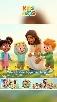 When the Saints Go Marching In | Christian Action Song #sundayschoolsongs #kidsforjesus