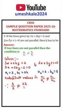 CBSE | Sample Question Paper | maths | Standard | 3. If the lines given by 3x +2ky =2 and 2x+5y +1=0
