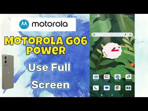 Enable Full Screen View on Motorola G06 Power | Full Screen Tips & Tricks