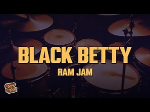 Ram Jam - Black Betty (Lyrics)