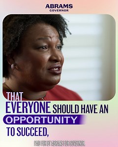 I want opportunity to be available for every person in Georgia. That’s the job of Governor, to build a Georgia where everyone can thrive. | Stacey Abrams
