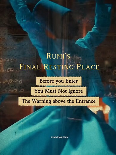 Rumi's Tomb Inscription Meaning — 'Threshold for the Soul'