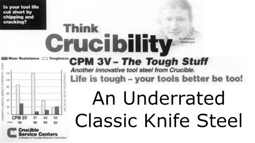 CPM-3V - Still the Best High Toughness Steel - Knife Steel Nerds