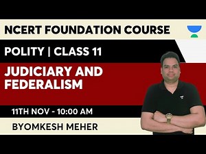 11th Class NCERT | Polity | Judiciary and Federalism | Byomkesh Meher