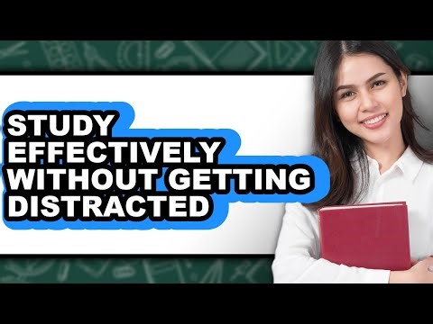 How To Study Effectively Without Getting Distracted (Only Way)