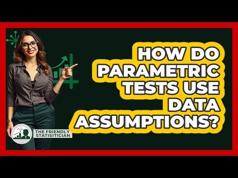 How Do Parametric Tests Use Data Assumptions?
