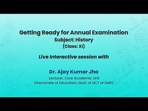 NCERT Getting Ready for Annual Examination Subject: History Class: XI Live