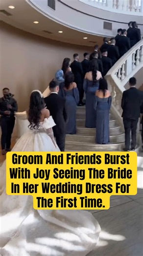 Groom And Friends Burst With Joy Seeing The Bride In Her Wedding Dress For The First Time #wedding