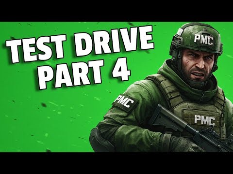 Completing Test Drive Part 4! (Tarkov PVE Part 25)