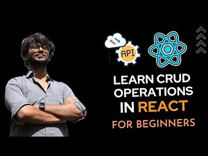 Let's perform CRUD Operations using React using Axios - Tutorial for Beginners