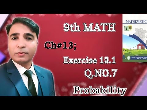 Exercise 13.1 Class 9th Chapter 13 New Book Math|| unit 13 Probability Question 7|| PCTB||